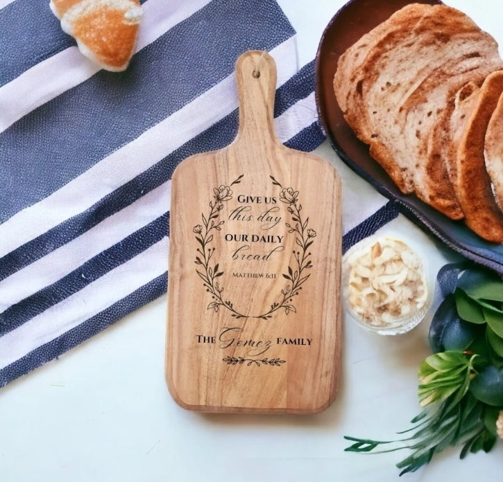 Personalized Acacia Board With Bible Verse- "Give Us This Day Our Daily Bread"