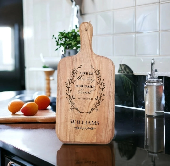 Personalized Acacia Board With Bible Verse- "Give Us This Day Our Daily Bread"
